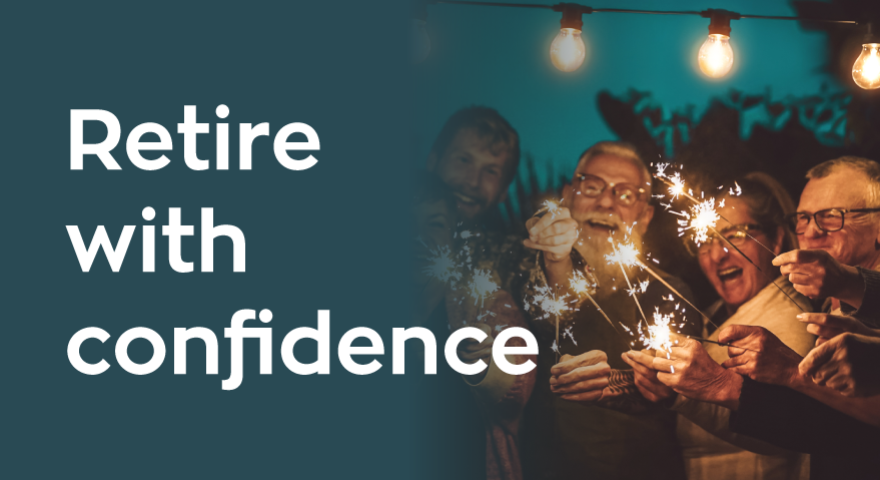 Retire with confidence